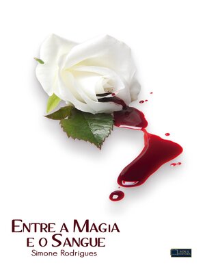 cover image of Entre a Magia e o Sangue